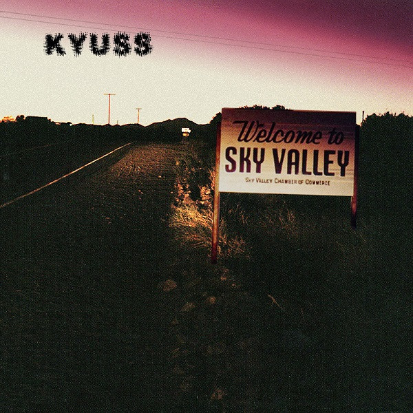 Welcome to Sky Valley / Kyuss, ens. voc. et instr. | Kyuss. Interprète