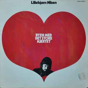 Lillebjørn Nilsen - Byen Med Det Store Hjertet album cover