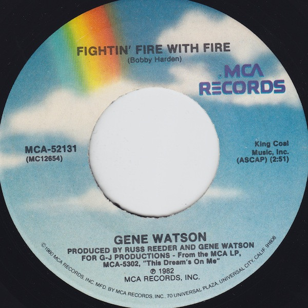 descargar álbum Gene Watson - Fightin Fire With Fire What She Dont Know Wont Hurt Her