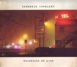 Outskirts Of Love - Shemekia Copeland