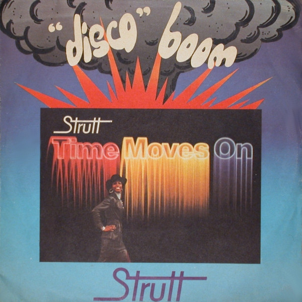 Strutt – Time Moves On / Said You Didn't Love Him (1976, Vinyl 