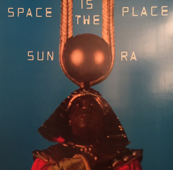 Sun Ra – Space Is The Place (Gatefold, Vinyl) - Discogs