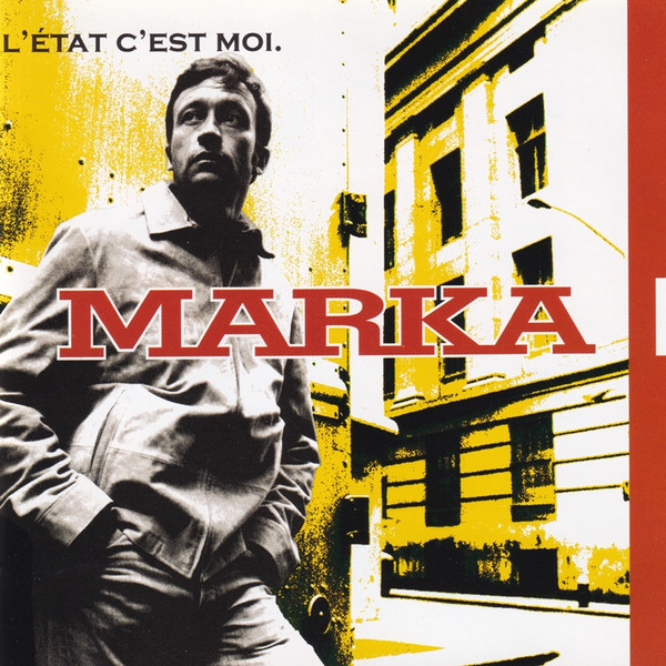 Marka - L'état C'est Moi, Releases