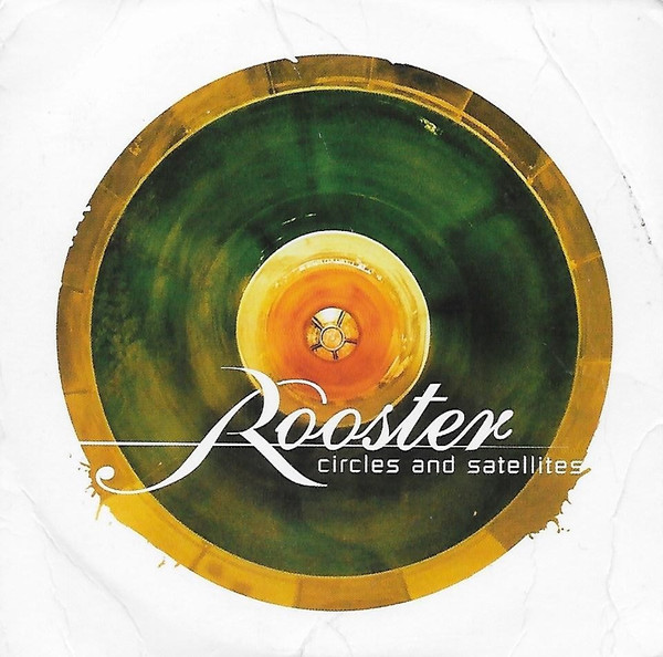 Rooster – Circles And Satellites (2006, CD) - Discogs