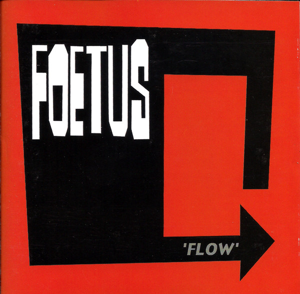 廃盤◇FOETUS / FLOW ジムフィータス インダストリアル - CD