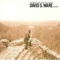 David S. Ware - Third Ear Recitation