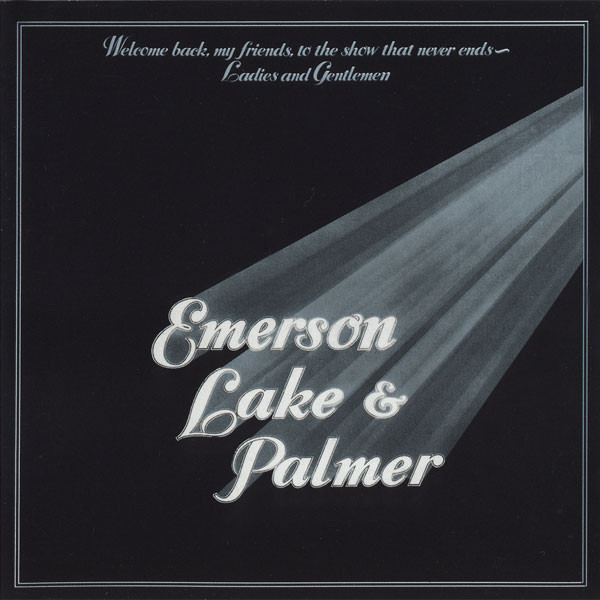 Emerson, Lake & Palmer - Welcome Back My Friends To The Show