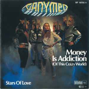 Ganymed - Money Is Addiction (Of This Crazy World)