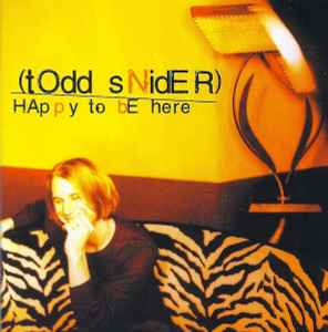 Todd Snider - Happy To Be Here