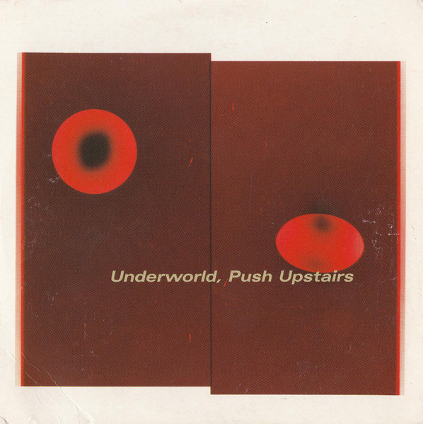 Underworld – Push Upstairs (1999, CD) - Discogs