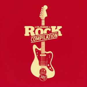 Classic Rock Compilation 105 (2021, CD) - Discogs