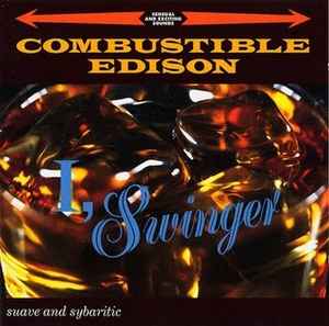 Combustible Edison - I, Swinger album cover