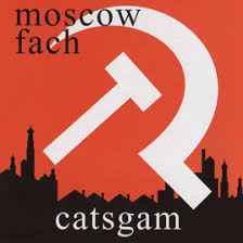 Catsgam - Moscow Fach album cover