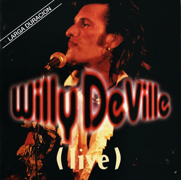 Willy DeVille – (Live) (1993, Vinyl) - Discogs