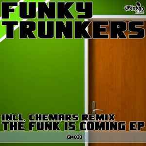 Funky Trunkers - The Funk Is Coming EP album cover