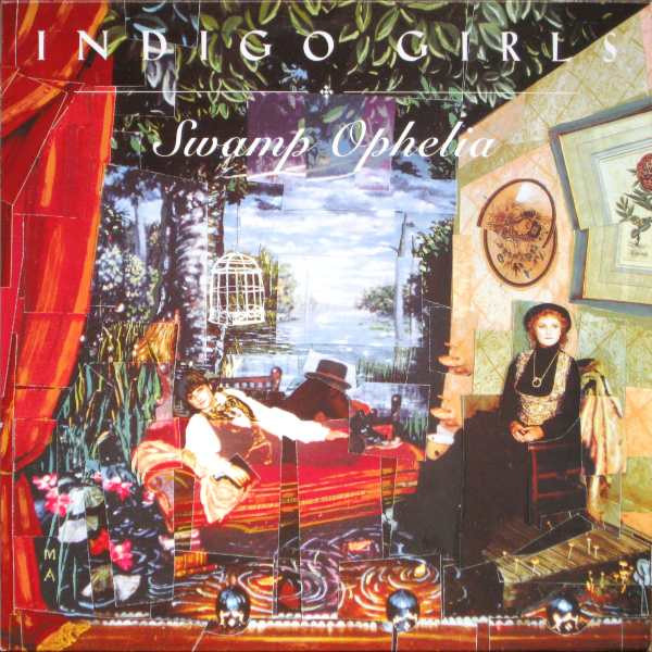 Indigo Girls – Swamp Ophelia (1994, Vinyl) - Discogs