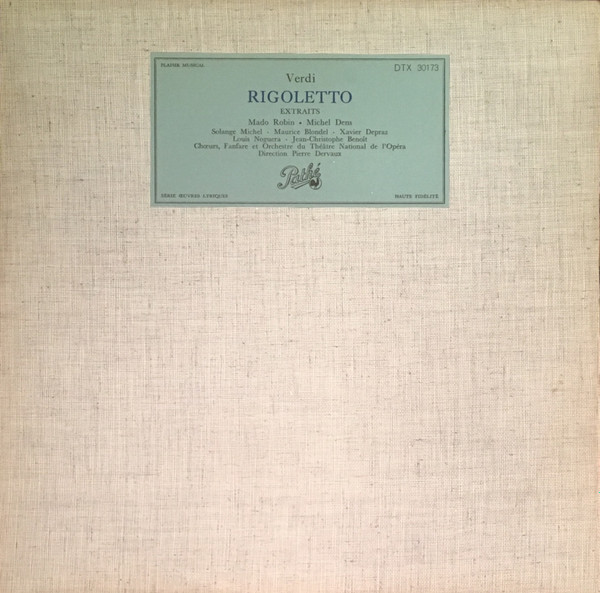 Verdi , Orchestre Du Théâtre National De L'Opéra , Mado Robin , Michel Dens , Pierre Dervaux - Rigoletto (Extraits) | Pathé (DTX 30173)