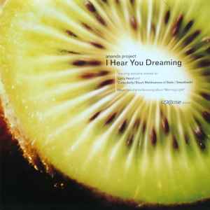 The Ananda Project - I Hear You Dreaming album cover