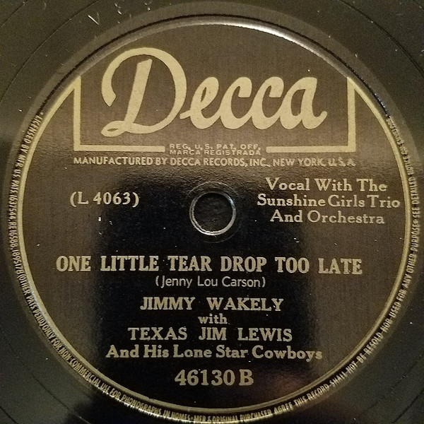 baixar álbum Texas Jim Lewis And His Lone Star Cowboys - No One Will Ever Know One Little Tear Drop Too Late