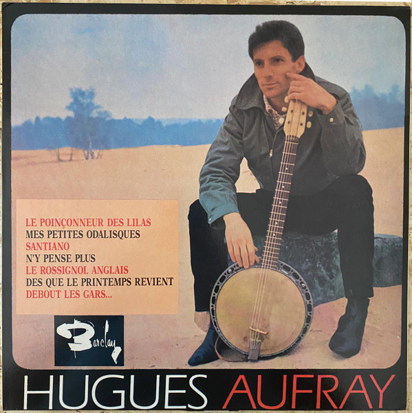 DISQUE 45 T VINYL Hugues AUFRAY « Santiano » 1ère pochette 1962 –  MaConsoLocale Pays Voironnais