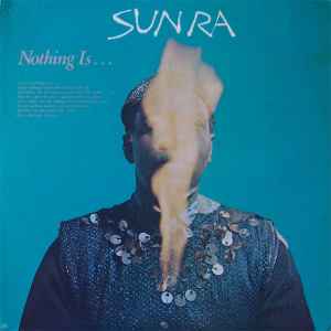 Sun Ra - Nothing Is... アルバムカバー