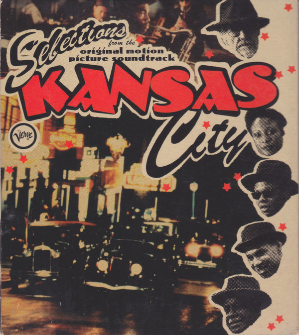 last ned album Various - Selections From The Original Motion Picture Soundtrack To Kansas City