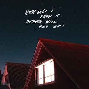 How Will I Know If Heaven Will Find Me? (Vinyl, LP, Album, Stereo)in vendita
