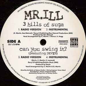 Mr. ILL / Father Dom – 3 Hills Of Suga / Can You Swing It