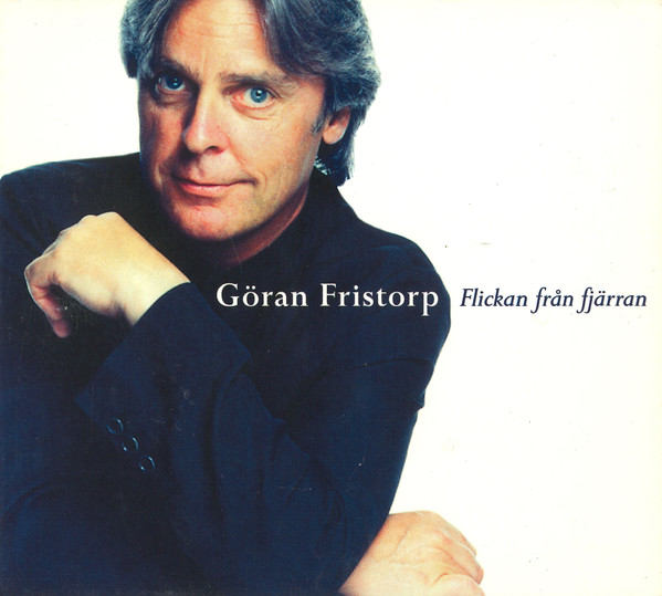 last ned album Göran Fristorp - Flickan Från Fjärran