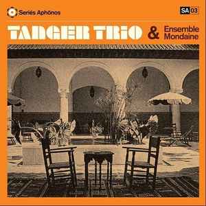 Tanger Trio - Tanger Trio & Ensemble Mondaine  album cover