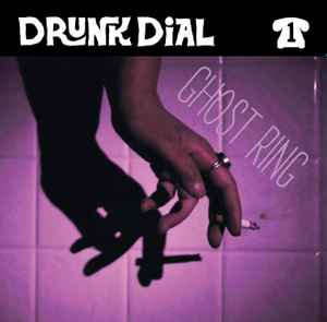 Ghost Ring - Drunk Dial #1 album cover