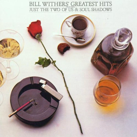 Bill Withers - Bill Withers' Greatest Hits | Releases | Discogs