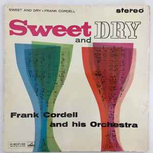 Frank Cordell Orchestra - Sweet And Dry album cover