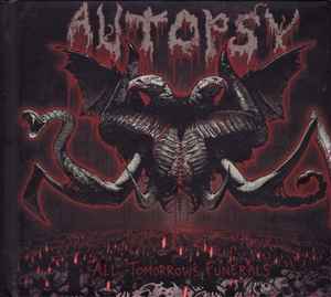 Autopsy (2) - All Tomorrow's Funerals