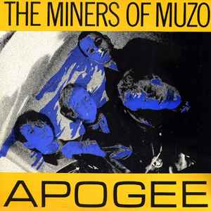 Apogee - The Miners Of Muzo