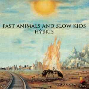 Fast Animals And Slow Kids - Hýbris