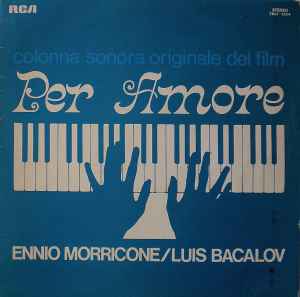 Ennio Morricone - Per Amore (Colonna Sonora Originale Del Film)