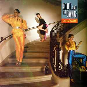 Kool And The Gang* - Ladies' Night