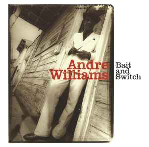 Andre Williams (2) - Bait And Switch