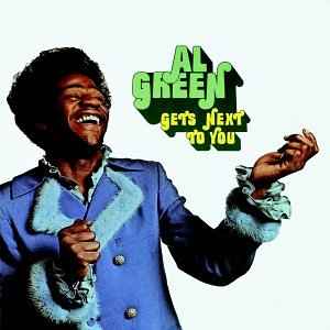 Al Green - Gets Next To You album cover