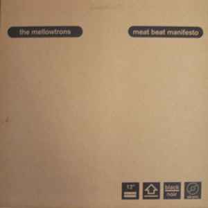 The Mellowtrons / Meat Beat Manifesto - The Mellowtrons