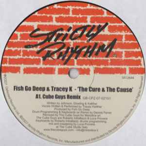 Fish Go Deep & Tracey K – The Cure & The Cause (2007, Vinyl) - Discogs