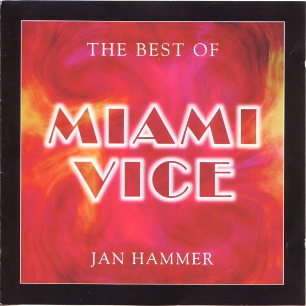 Album herunterladen Jan Hammer - The Best Of Miami Vice