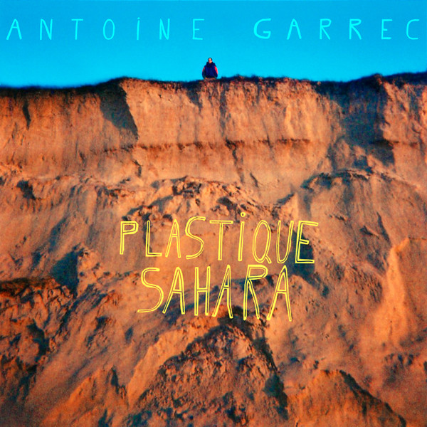 Antoine Garrec - Plastique Sahara | Les Disques Anonymes (none)