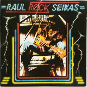 Raul Seixas - Raul Rock Seixas
