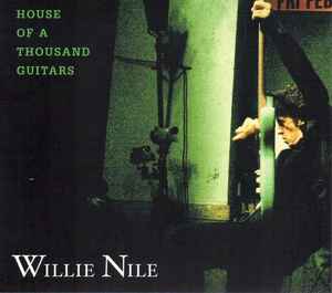 House Of A Thousand Guitars - Willie Nile