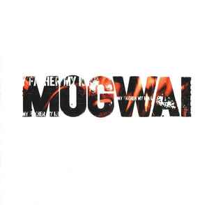 Mogwai - My Father My King album cover