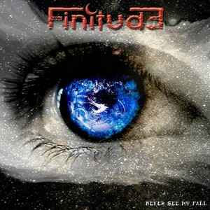 Finitude - Never See My Fall album cover