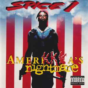 Spice 1 - AmeriKKKa's Nightmare