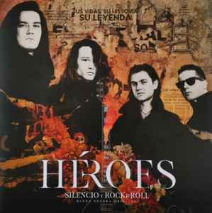 Héroes Del Silencio - Héroes: Silencio Y Rock&Roll